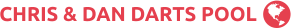 CHRIS & DAN DARTS POOL 